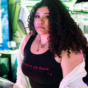 Tank Top "Don't Touch My Curls™"